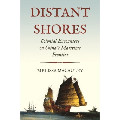 Distant Shores - (Histories of Economic Life) by Melissa MacAuley
