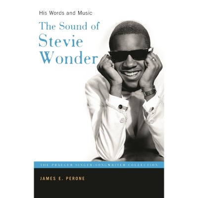 The Sound of Stevie Wonder - Annotated by  James Perone (Hardcover)