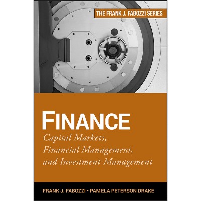 Finance - (Frank J. Fabozzi) by  Frank J Fabozzi & Pamela Peterson Drake (Hardcover)