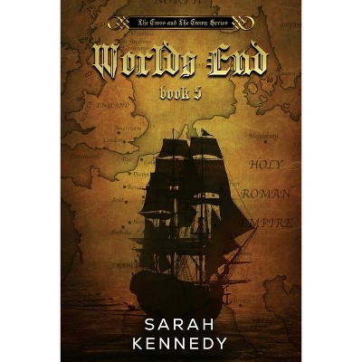 Worlds End - by  Sarah Kennedy (Paperback)