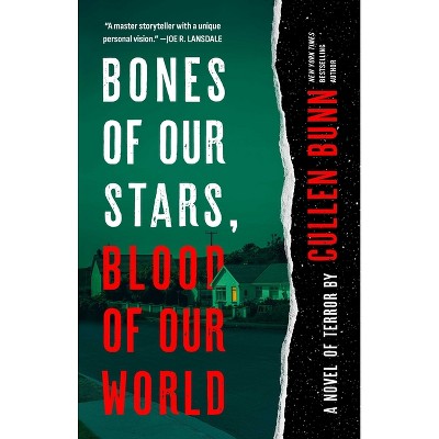 Bones of Our Stars, Blood of Our World - by  Cullen Bunn (Paperback)