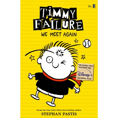 Timmy Failure: We Meet Again - by Stephan Pastis (Paperback)