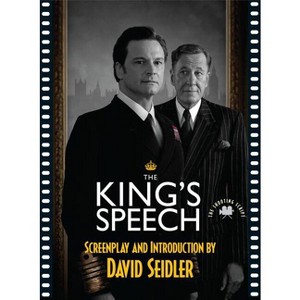 The King's Speech - (Shooting Script) by  David Seidler (Paperback) - 1 of 1