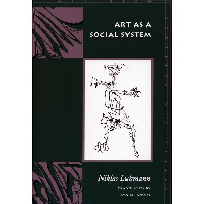 Art as a Social System - (Meridian: Crossing Aesthetics) by  Niklas Luhmann (Paperback)