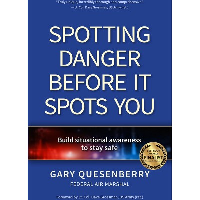 Spotting Danger Before It Spots You - (Head's Up) by Gary Dean Quesenberry