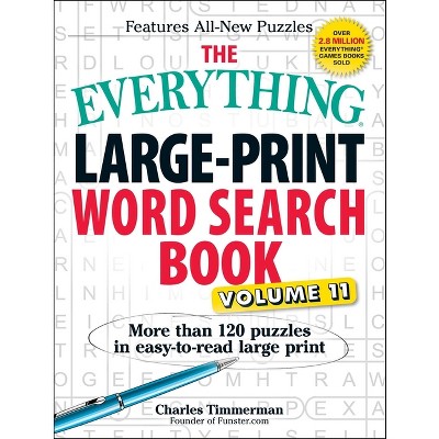 The Everything Large-Print Word Search Book, Volume 11 - (Everything(r)) Large Print by  Charles Timmerman (Paperback)