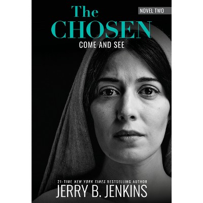 The Chosen Book Two: Come and See - by  Jerry B Jenkins (Hardcover)