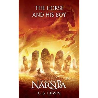 The Horse and His Boy - (Chronicles of Narnia) by  C S Lewis (Paperback)