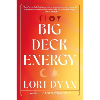 Big Deck Energy - by  Lori Dyan (Paperback)
