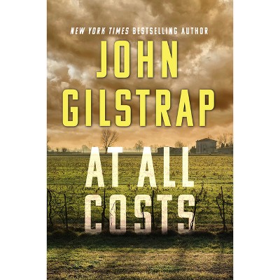 At All Costs - by  John Gilstrap (Paperback)