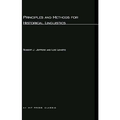 Principles and Methods for Historical Linguistics - (MIT Press Classics) by  Robert J Jeffers & Ilse Lehiste (Paperback)