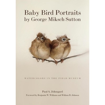 Baby Bird Portraits by George Miksch Sutton - by Paul A Johnsgard