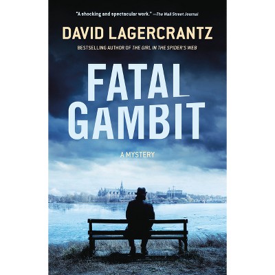 Fatal Gambit - (Rekke) by  David Lagercrantz (Paperback)