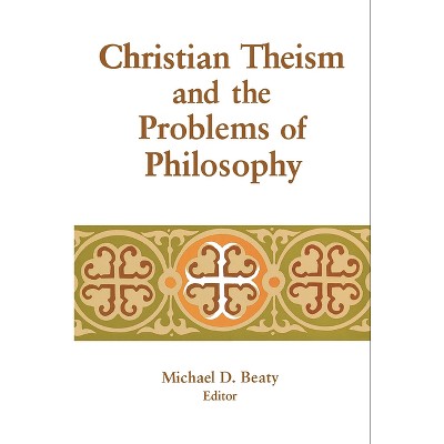 Christian Theism and the Problems of Philosophy - (Library of Religious Philosophy) (Hardcover)