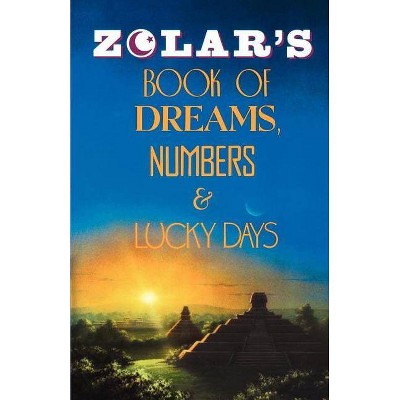 Zolar's Book of Dreams, Numbers, and Lucky Days - (Paperback)