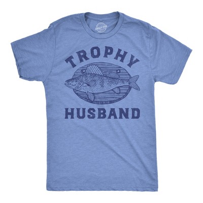 Mens Funny T Shirts Trophy Husband Mounted Fish Sarcastic Graphic Novelty Tee for Men - Crazy Dog Men's T Shirt For Fishers