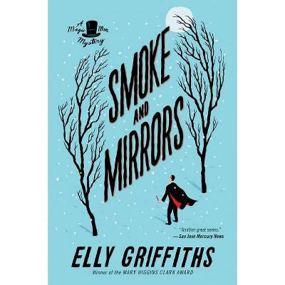 Smoke and Mirrors - (Brighton Mysteries) by  Elly Griffiths (Paperback)