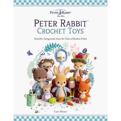 Peter Rabbit(tm) Crochet Toys - by  Carla Mitrani (Paperback)