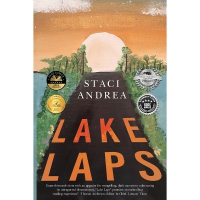 Lake Laps - by  Staci Andrea (Paperback)
