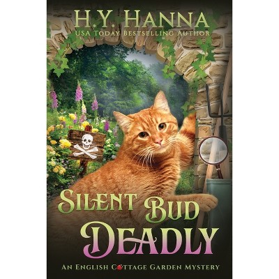 Silent Bud Deadly (LARGE PRINT) - (The English Cottage Garden Mysteries) Large Print by  H y Hanna (Paperback)