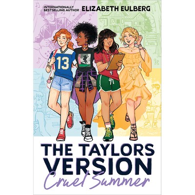 Cruel Summer (the Taylors Version #2) - by  Elizabeth Eulberg (Paperback)