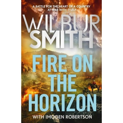 Fire on the Horizon - (Ballantyne) by  Wilbur Smith (Hardcover)