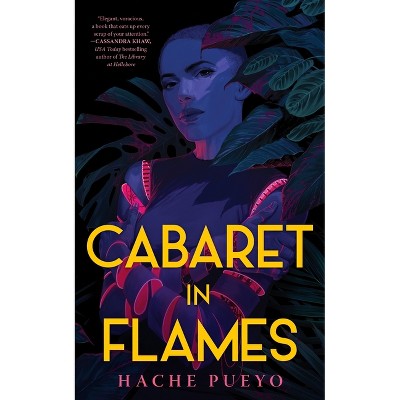 Cabaret in Flames - by  Hache Pueyo (Hardcover)