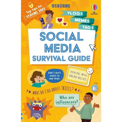 Social Media Survival Guide - (Usborne Life Skills) by  Holly Bathie (Paperback)