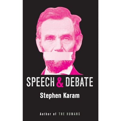 Speech & Debate (TCG Edition) - by  Stephen Karam (Paperback)