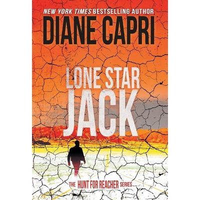 Lone Star Jack - (Hunt for Jack Reacher) by Diane Capri