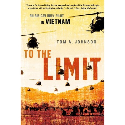 To the Limit - by  Tom A Johnson (Paperback)
