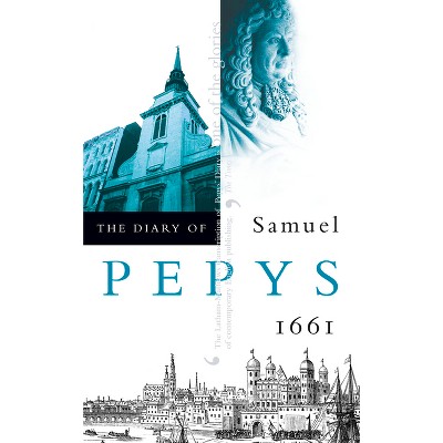 The Diary of Samuel Pepys - (Paperback)