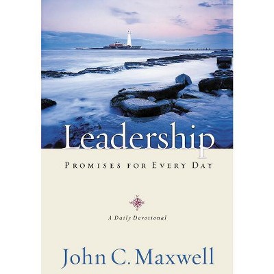Leadership Promises for Every Day - by  John C Maxwell (Paperback)
