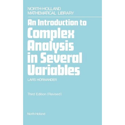 An Introduction to Complex Analysis in Several Variables - (North-Holland Mathematical Library) 3rd Edition by  L Hormander (Hardcover)