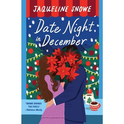 Date Night in December - by Jaqueline Snowe (Paperback)