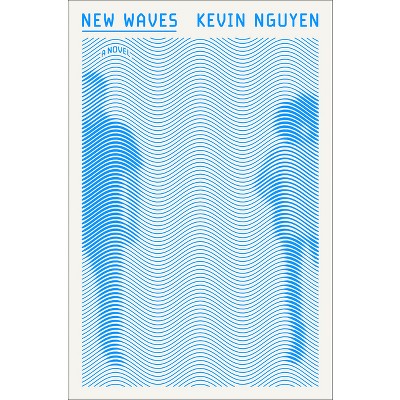 New Waves - by  Kevin Nguyen (Paperback)