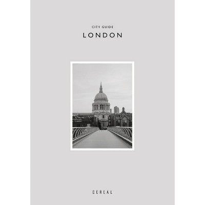 Cereal City Guide: London - by  Rosa Park & Rich Stapleton (Paperback)