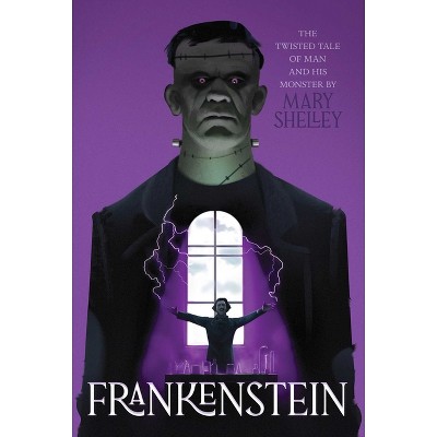 Frankenstein - (Monstrous Classics Collection) by Mary Shelley