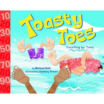 Toasty Toes - (Know Your Numbers) by  Michael Dahl (Paperback)