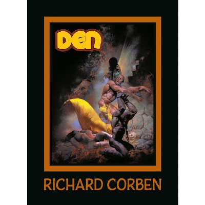 Den Volume 5: The Price of Memories - (The Den) by  Richard Corben (Hardcover)