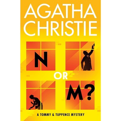 N or M? - (Tommy & Tuppence Mysteries) by  Agatha Christie (Paperback)