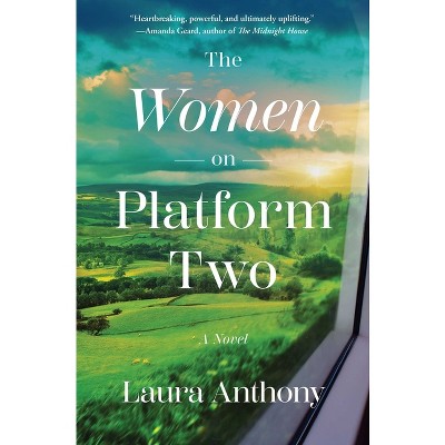 The Women on Platform Two - by Laura Anthony