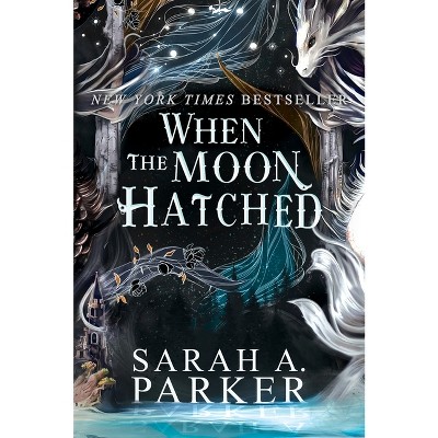 When the Moon Hatched - by Sarah A Parker (Paperback)