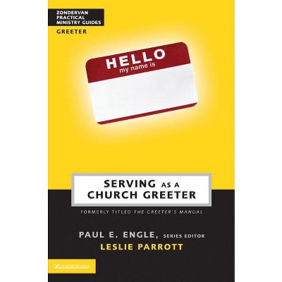 Serving as a Church Greeter - (Zondervan Practical Ministry Guides) by  Zondervan (Paperback)