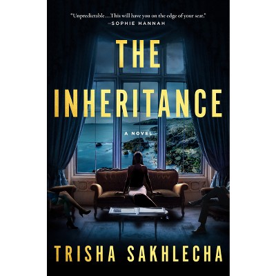 The Inheritance - by  Trisha Sakhlecha (Hardcover)