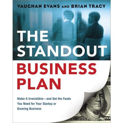 The Standout Business Plan - by  Vaughan Evans & Brian Tracy (Paperback)