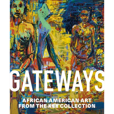 Gateways - by  Halima Taha & Adrienne L Childs (Hardcover)