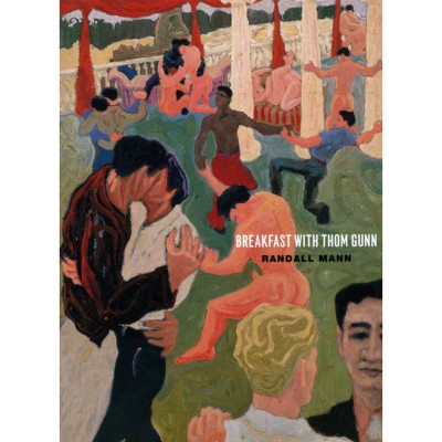 Breakfast with Thom Gunn - (Phoenix Poets) by  Randall Mann (Paperback)