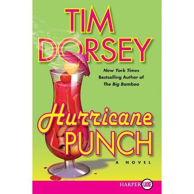 Hurricane Punch - (Serge Storms) Large Print by  Tim Dorsey (Paperback)