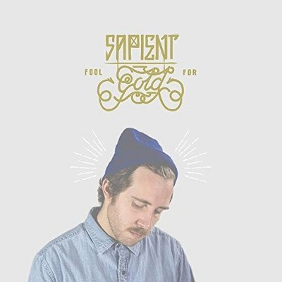 Sapient - Fool For Gold (CD)